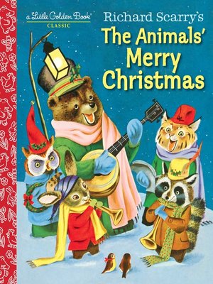 cover image of Richard Scarry's the Animals' Merry Christmas